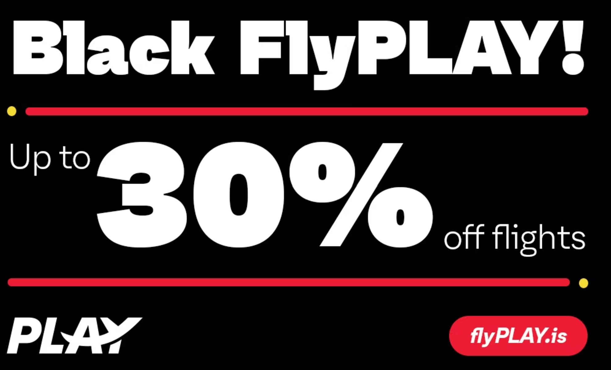Fly Play BLACK FRIDAY 2024